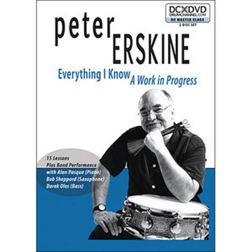 Peter ErskineEverything I Know A Work in Progress