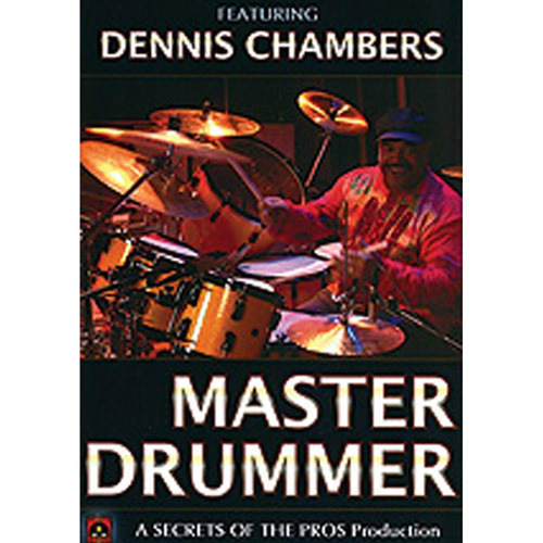 Dennis ChambersMaster Drummer