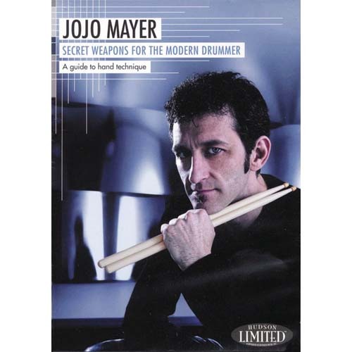 Jojo MayerSecret Weapons for the Modern Drummer